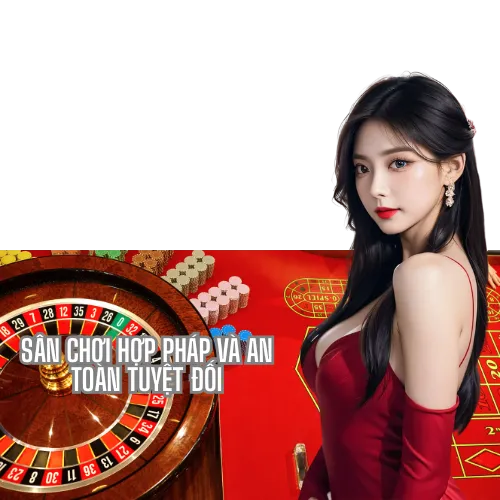 Sân Chơi Hợp Pháp và An Toàn Tuyệt Đối